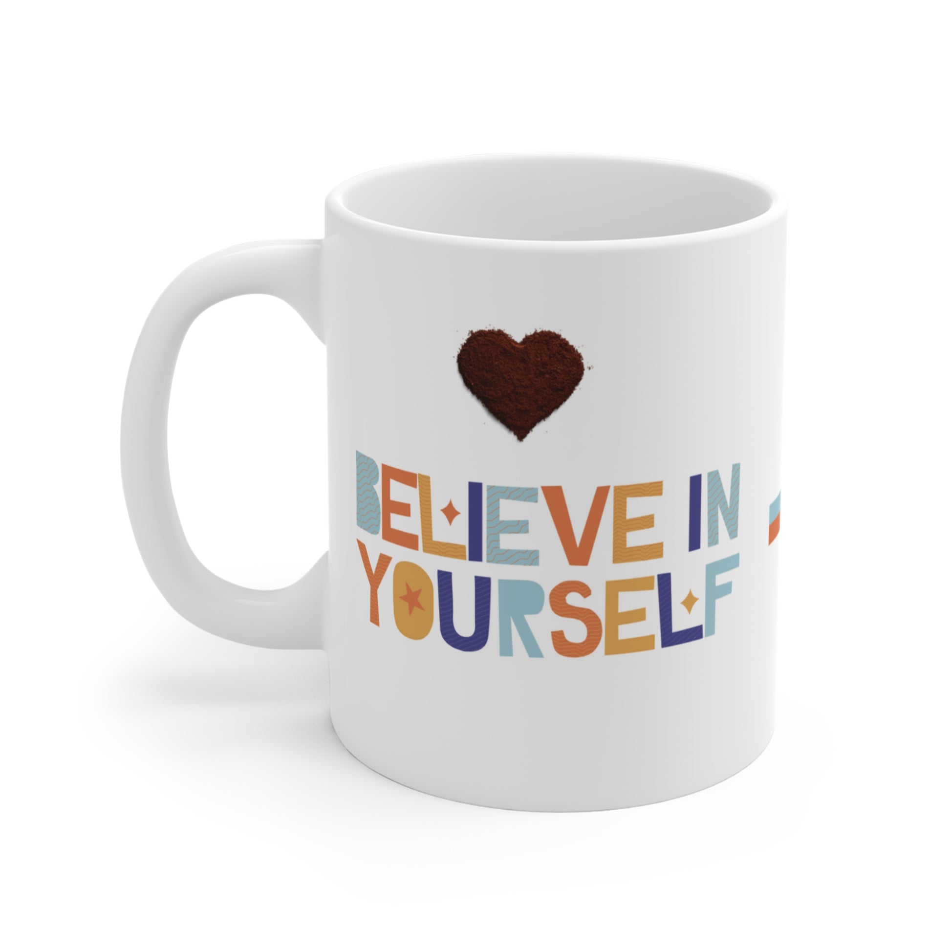 Believe in Yourself Bean & Bliss Mug - Bean & Bliss