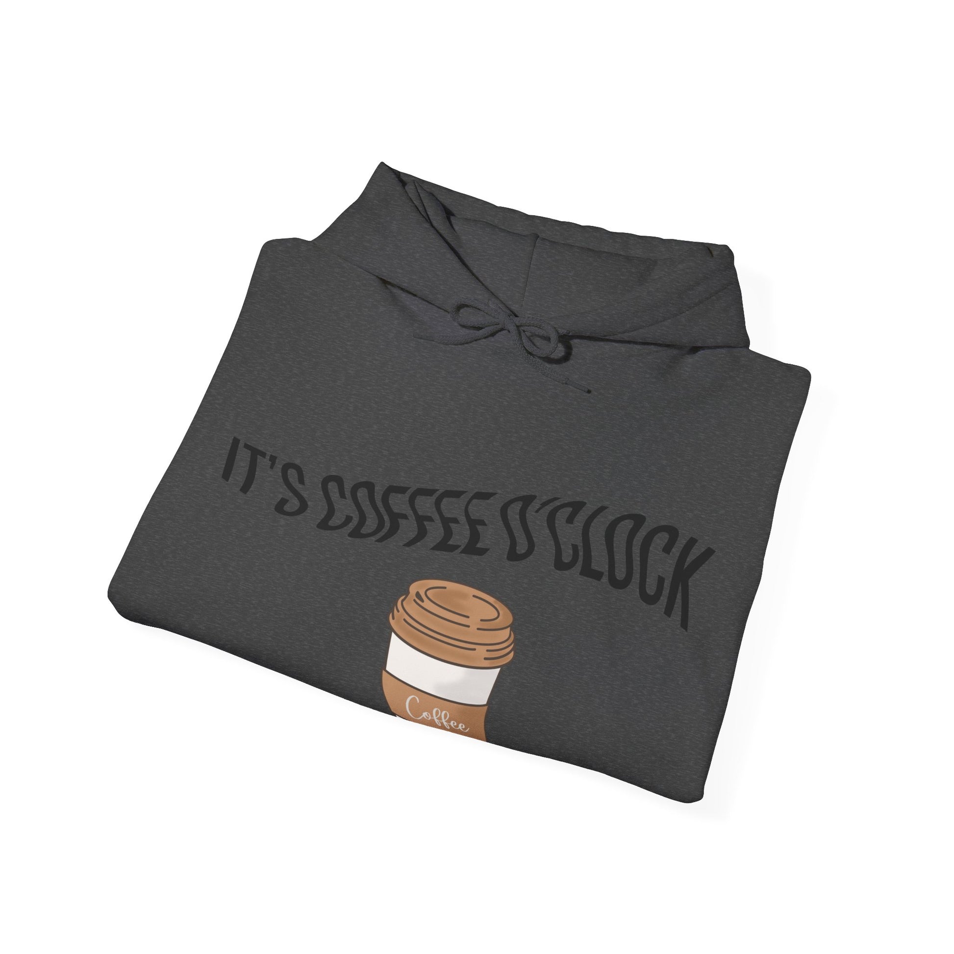 Its Coffee o' clock Hoodie - Bean & Bliss